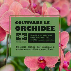 Coltivare le Orchidee